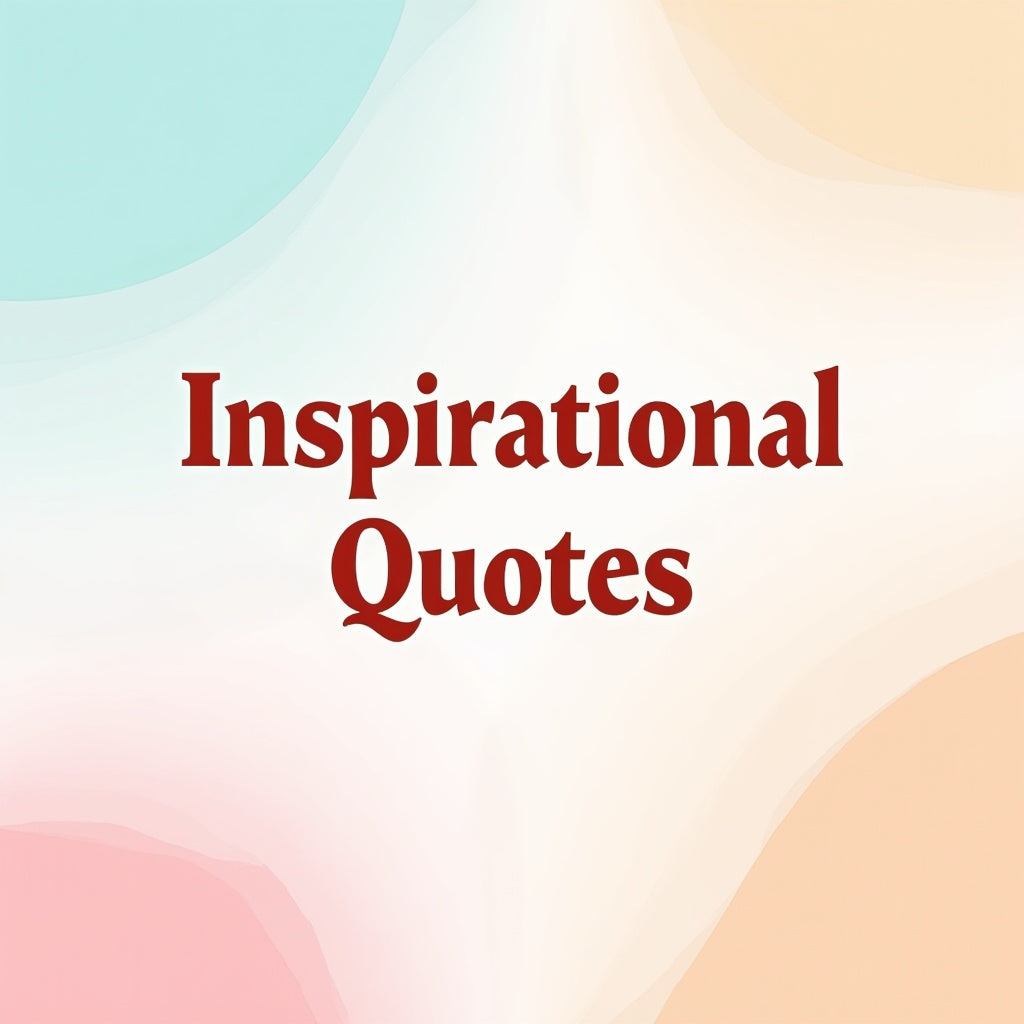 Inspirational Quotes Collection - Uplifting Designs for Everyday Motivation