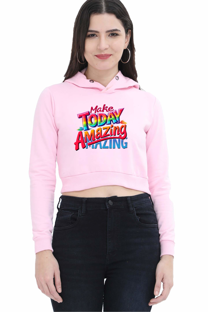 Female Crop Hoodie – "Make Today Amazing" Inspirational Design ☀️ - Starvia  Crop Hoodies