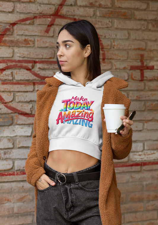 Female Crop Hoodie – "Make Today Amazing" Inspirational Design ☀️ - Starvia  Crop Hoodies